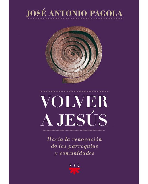 Volver a Jesús: Hacia la renovación de parroquias y comunidades 1