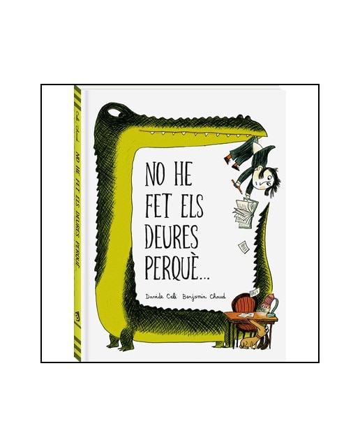 No he fet els meus deures perquè...