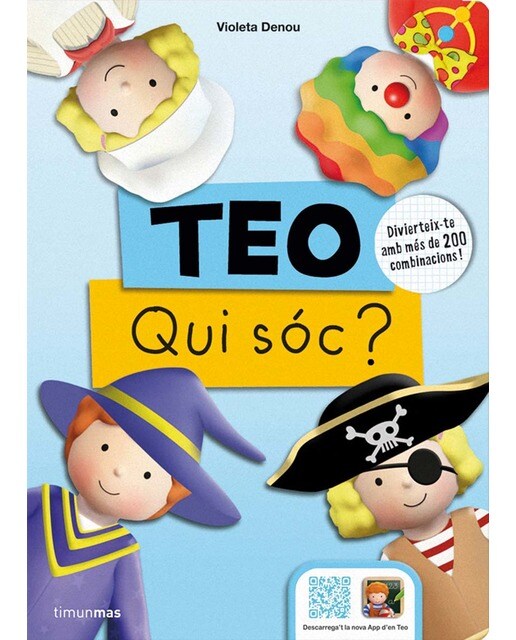 Teo. Qui sóc?: Diverteix-te amb més de 200 combinacions 1