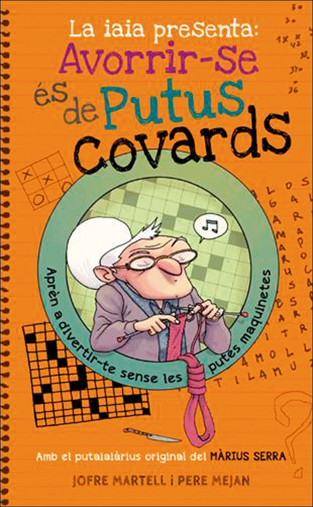 Imagem 0 de La iaia presenta: avorrir-se és de putus covards(Tapa blanda)