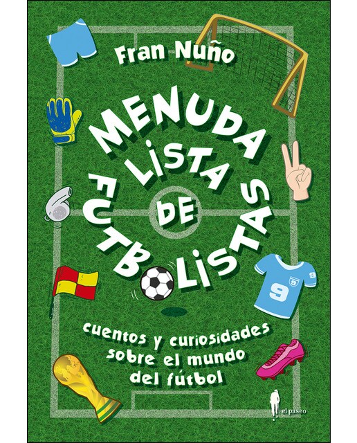 Imagem 0 de Menuda lista de fútbolistas: Cuentos y curiosidades sobre el mundo del fútbol(Tapa blanda)