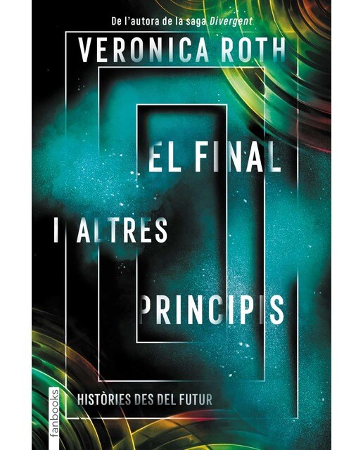Imagem 0 de El final i altres principis: Històries des del futur (Capa mole com abas)
