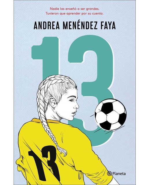 13: Nadie las enseñó a ser grandes. Tuvieron que aprender por su cuenta  (Tapa blanda con solapas) 1