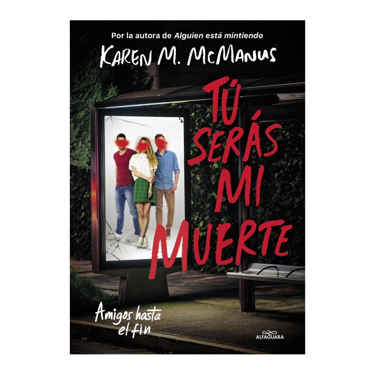 Tú serás mi muerte: Amigos hasta el fin  (Tapa blanda) 1