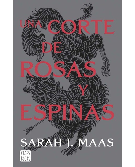 Imagen 0 de Una corte de rosas y espinas: Una corte de rosas y espinas 1 (Tapa blanda)