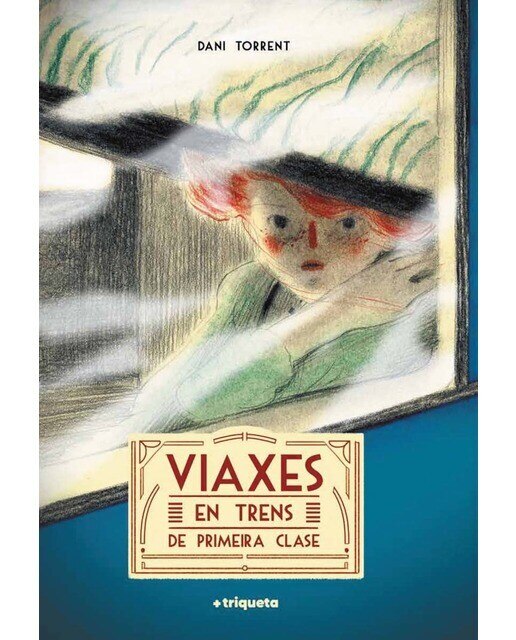 VIAXES EN TRENS DE PRIMEIRA CLASE (Capa dura) 1