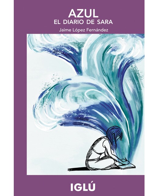 Imagen 0 de Azul. El diario de Sara  (Tapa blanda)