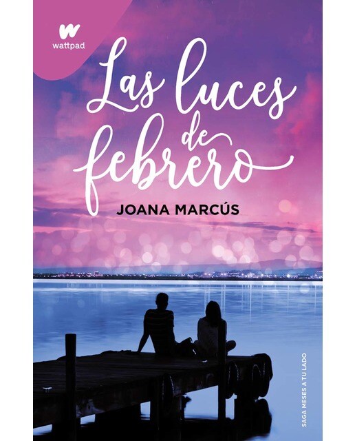 Imagen 0 de Las luces de febrero (Meses a tu lado 4) (Tapa blanda)