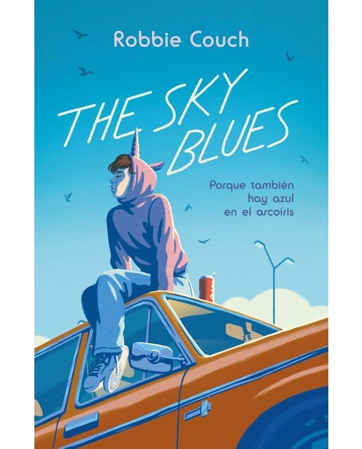 The Sky Blues: Porque también hay azul en el arcoíris  (Tapa blanda) 1