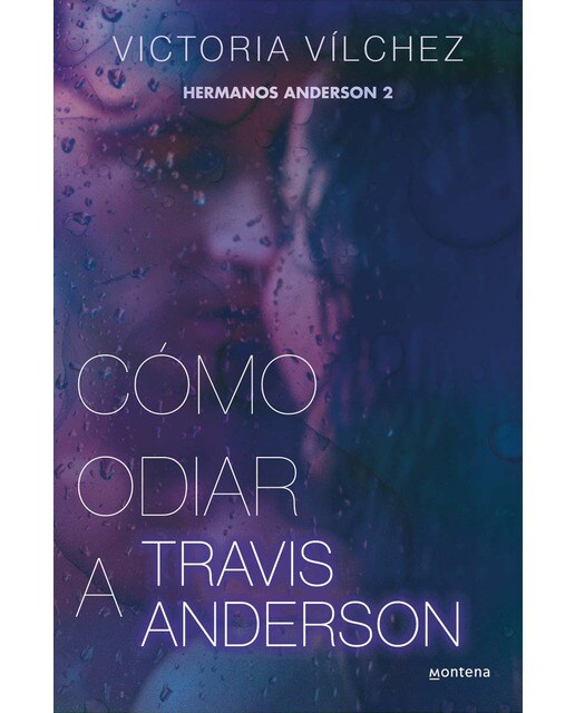 Imagen 0 de Cómo odiar a Travis Anderson (Hermanos Anderson 2) (Tapa blanda)
