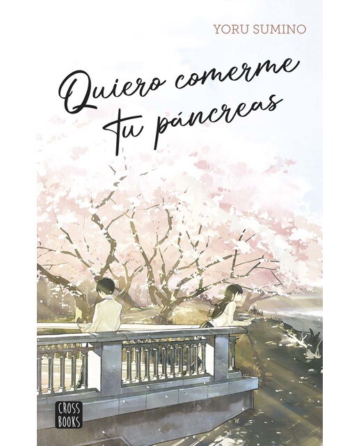 Imagen 1 de Quiero Comerme Tu Páncreas