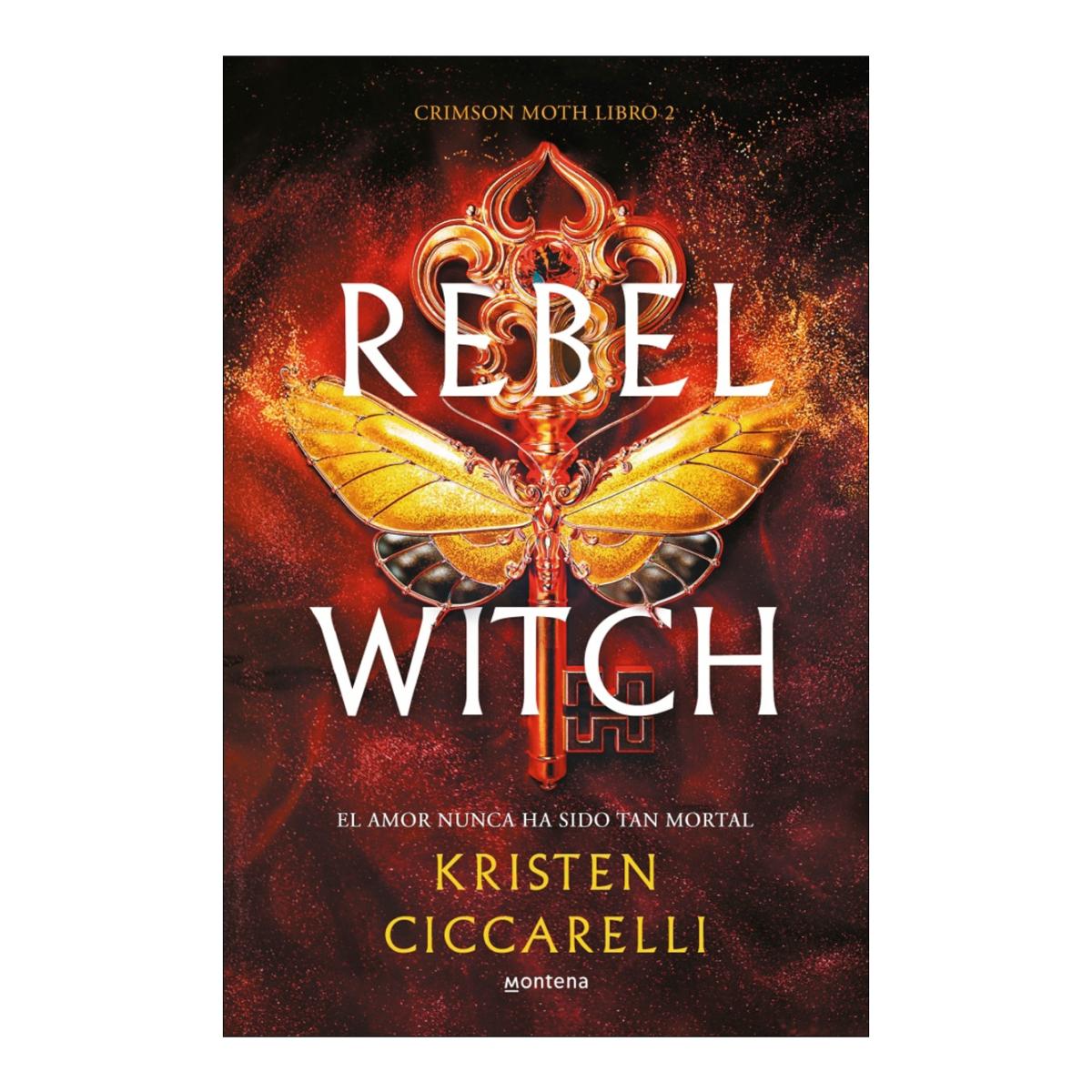 Imagen 0 de Rebel Witch (Crimson Moth. Libro 2) (Tapa blanda)