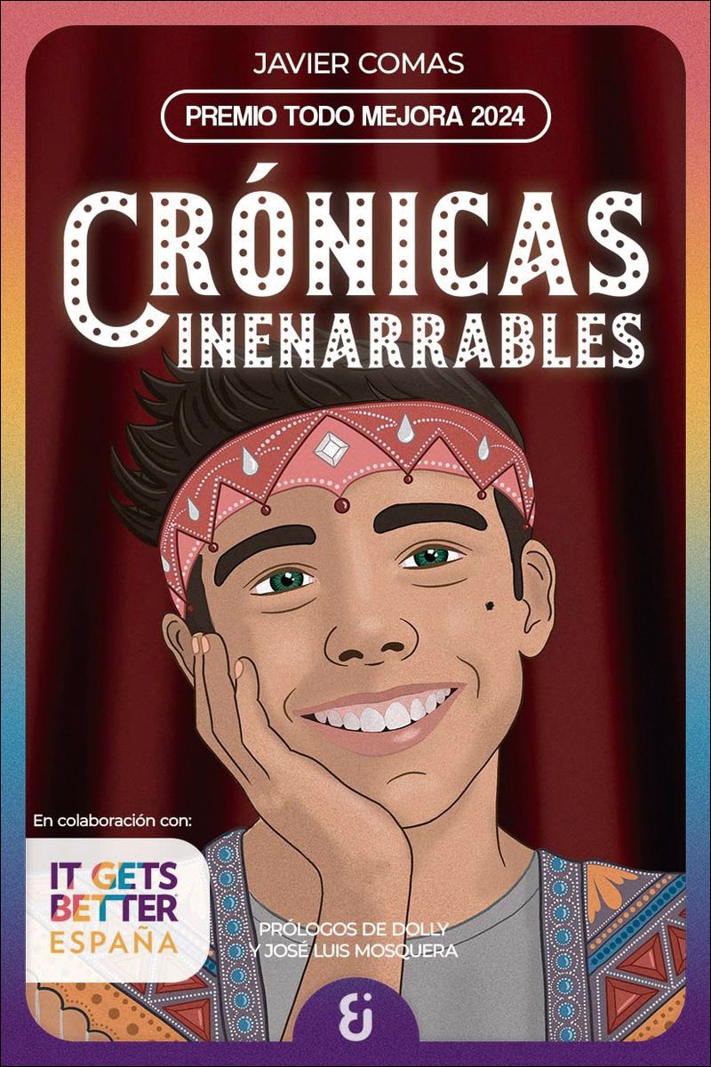 Imagen 0 de Crónicas inenarrables: Premio Todo Mejora 2024 de literatura juvenil lgtbiq+ (Tapa blanda con solapas)