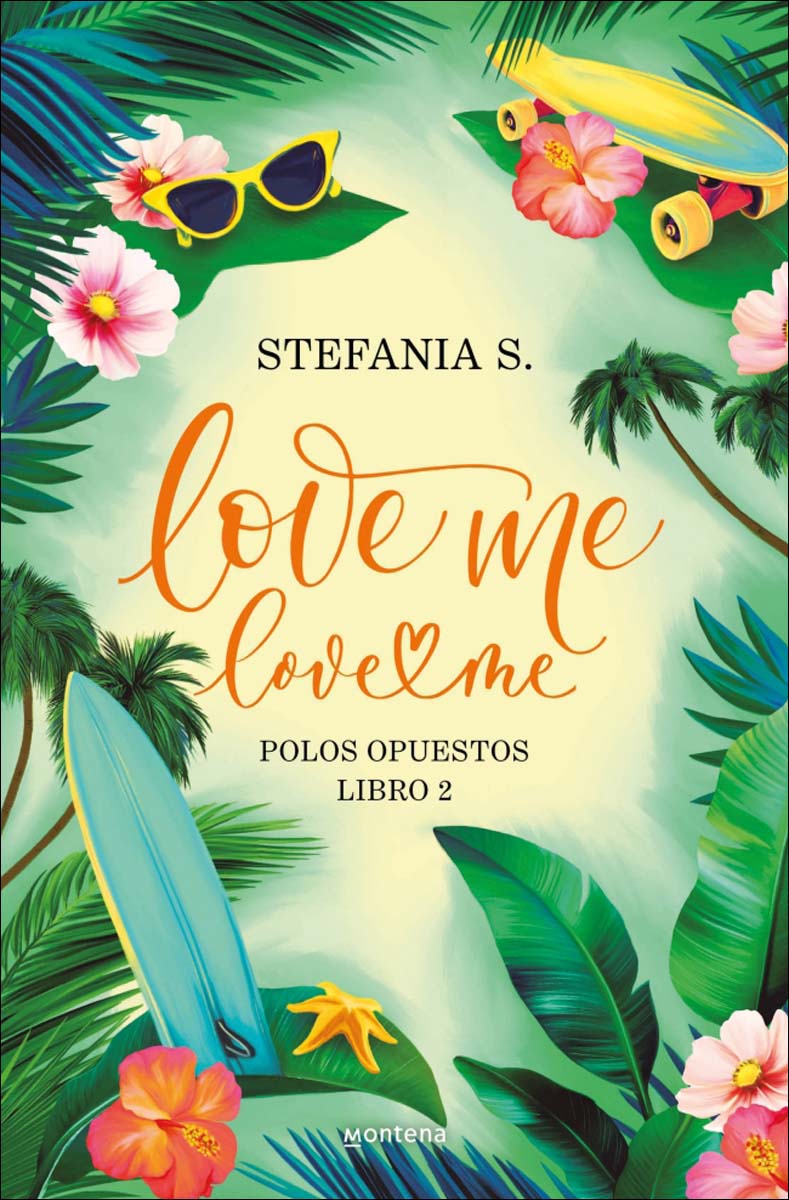 Love me, love me. Libro 2 - Polos Opuestos: Polos Opuestos (Capa mole) 1