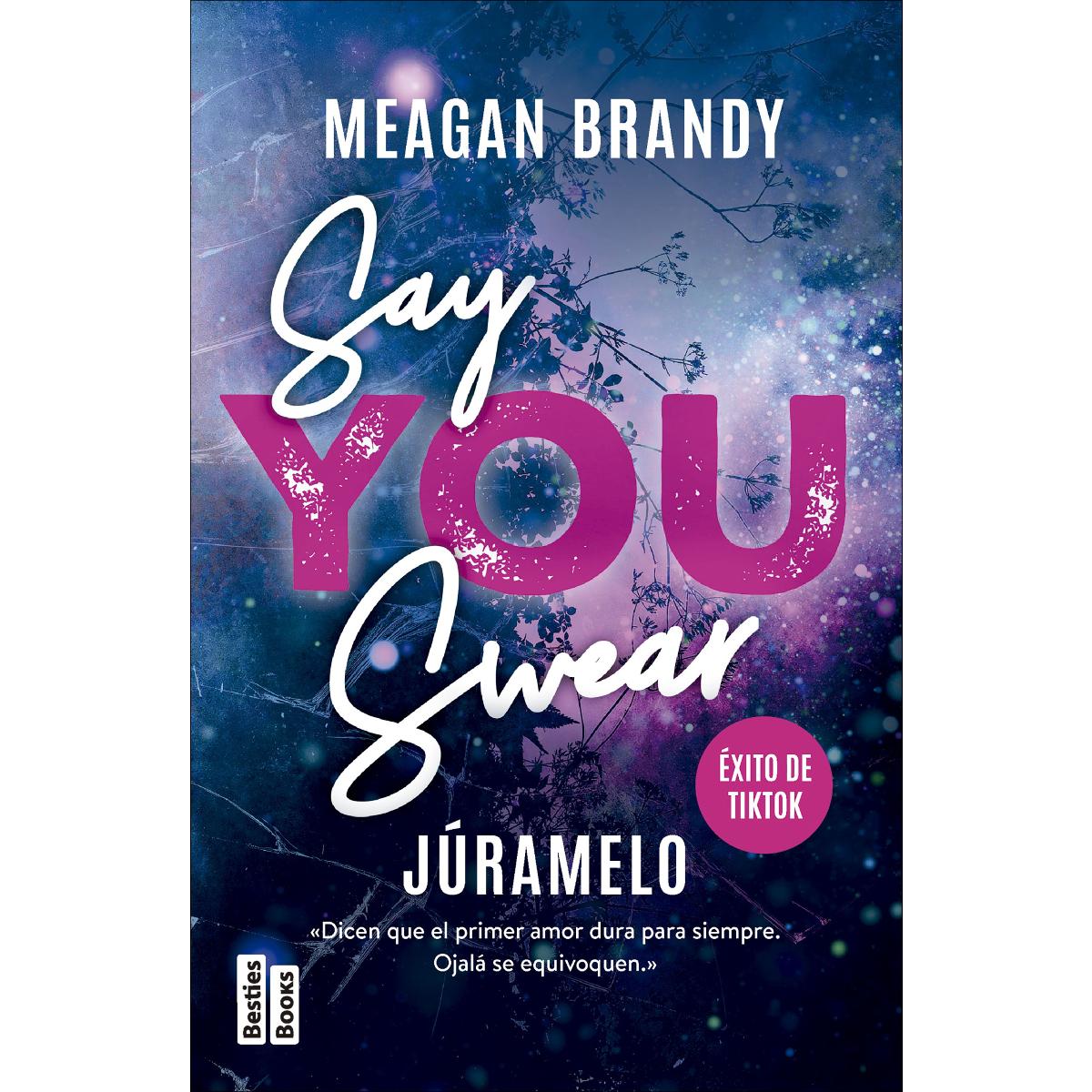 Imagem 0 de Say You Swear (Júramelo) (Capa mole com abas)