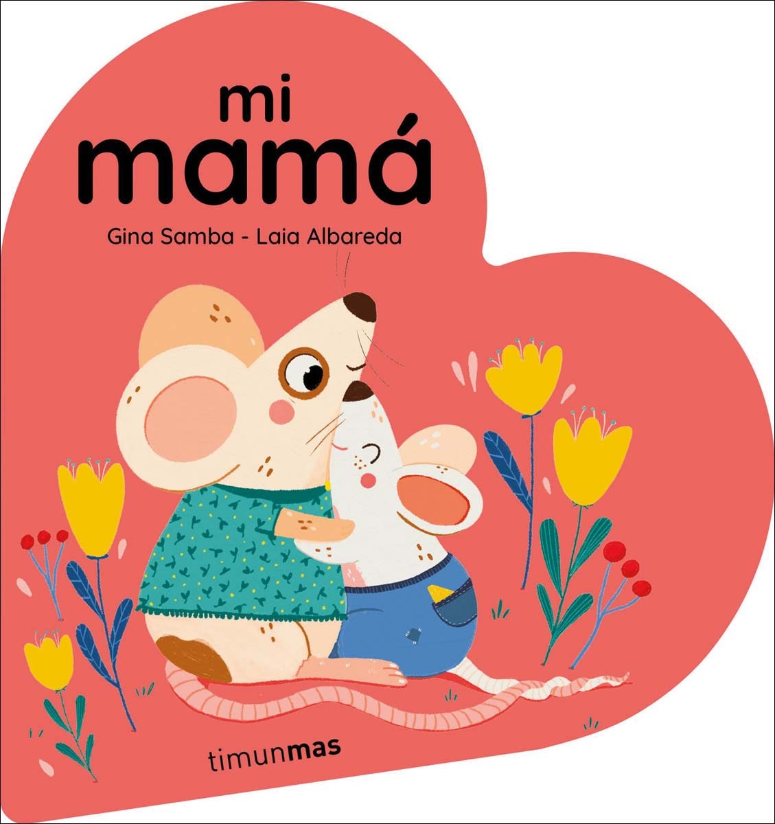 Mi mamá. Libro de cartón en forma de corazón 1