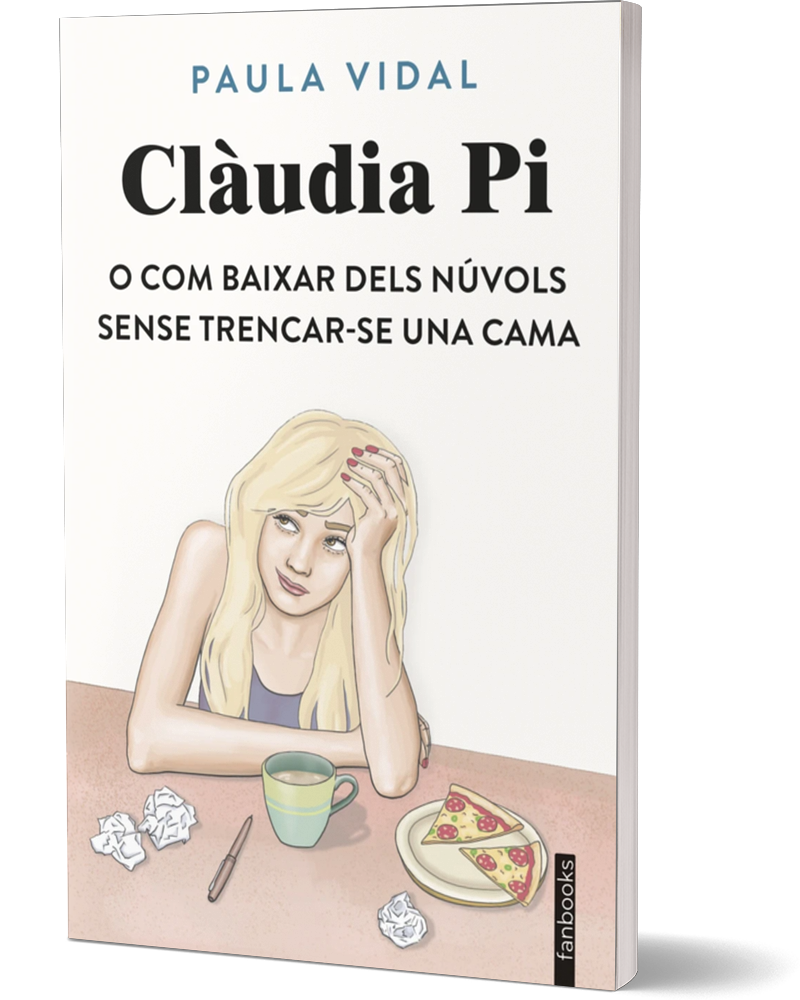 Clàudia Pi o com baixar dels núvols sense trencar-se una cama (Capa mole com abas) 2