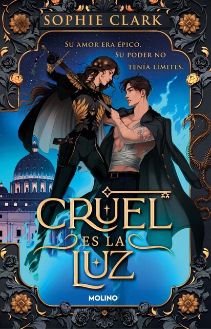 Imagem 0 de Cruel es la luz: Su amor era épico. Su poder no tenía límites (Capa mole)