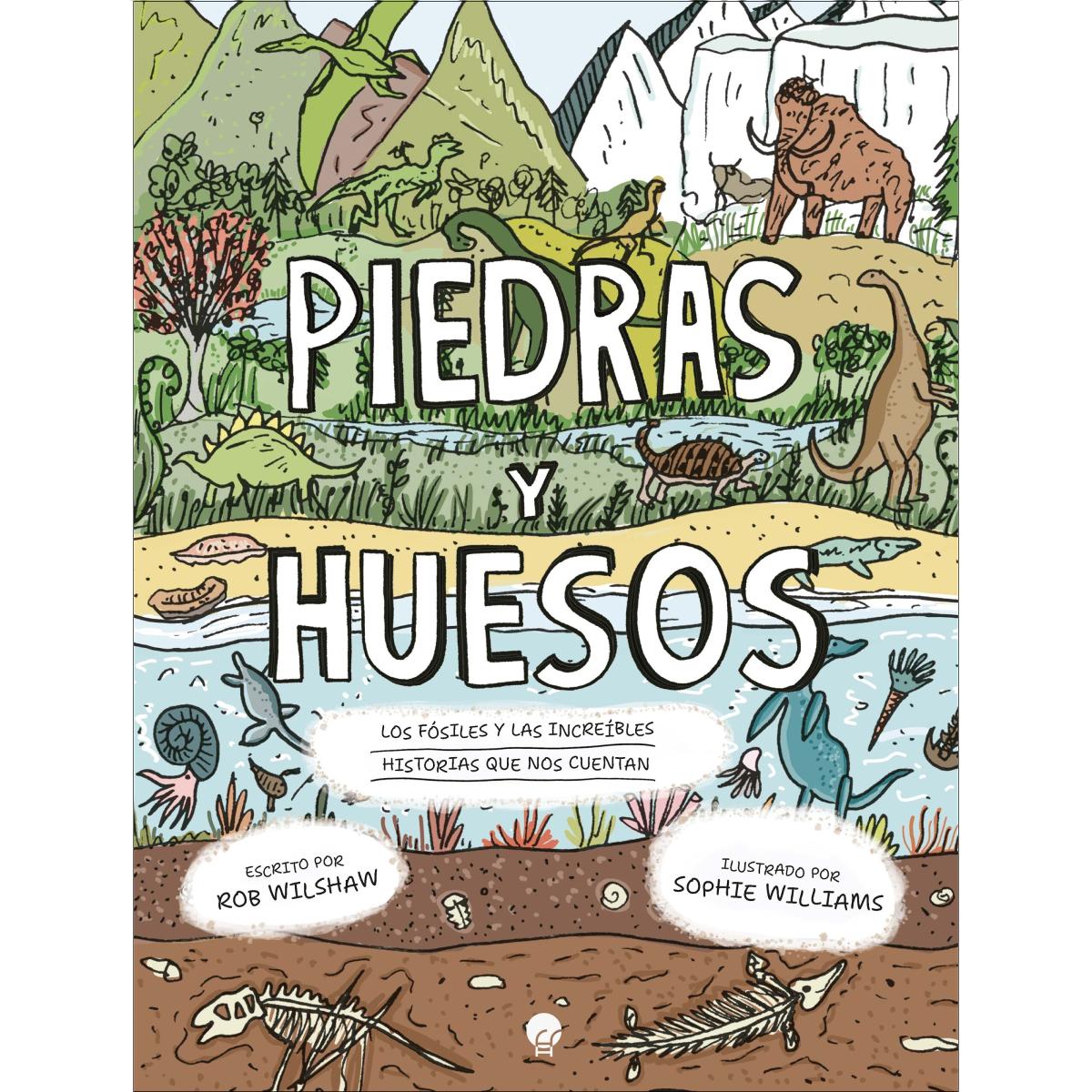 Piedras y huesos: Los fósiles y las increíbles historias que nos cuentan (Capa dura) 1