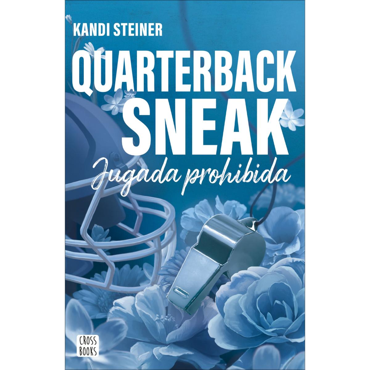 Rivales. Quarterback Sneak: Jugada prohibida (Capa mole com abas) 1