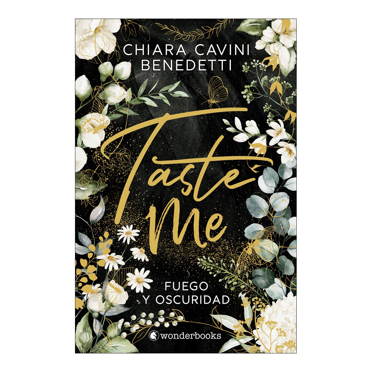 Taste Me (edición especial limitada en tapa dura con cantos pintados): Fuego y oscuridad (Capa dura) 2