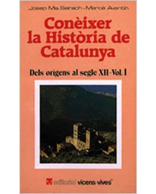 Vol. 1. Dels or'gens al segle XII