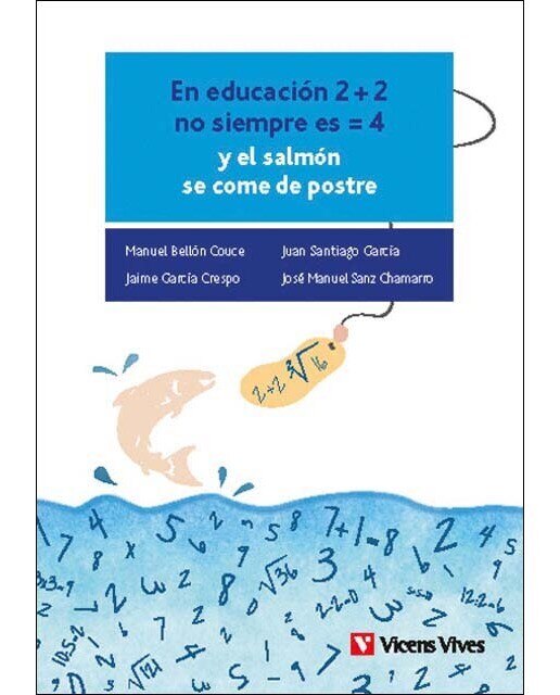EN EDUCACION 2+2 NO SIEMPRE ES = 4