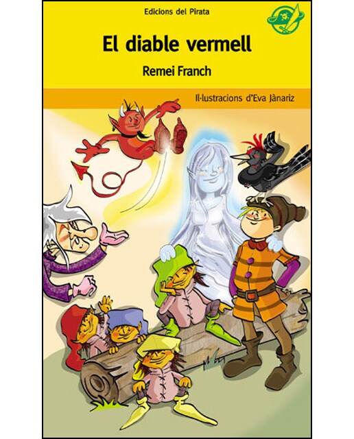 El diable vermell: Llibres per a nens de 8 anys: Una bruixa, una fada i un diable trapella