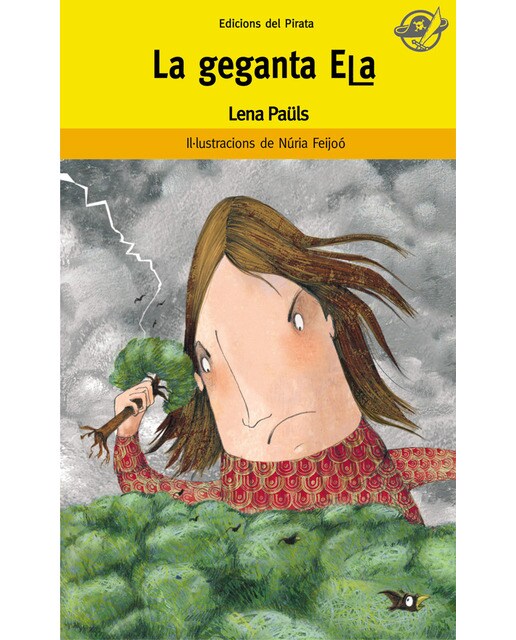 La geganta Ela: Llibre per a 8 anys en català: Per què la geganta és malcarada? Que ho descobrirà algú?