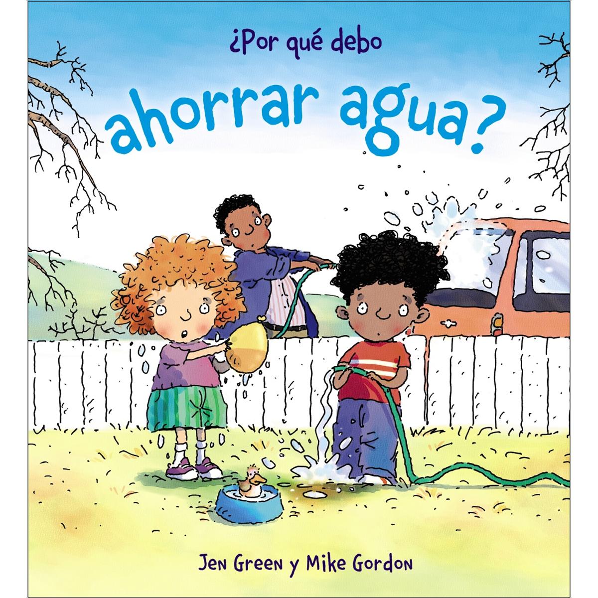 ¿Por qué debo ahorrar agua?  (Tapa dura) 1