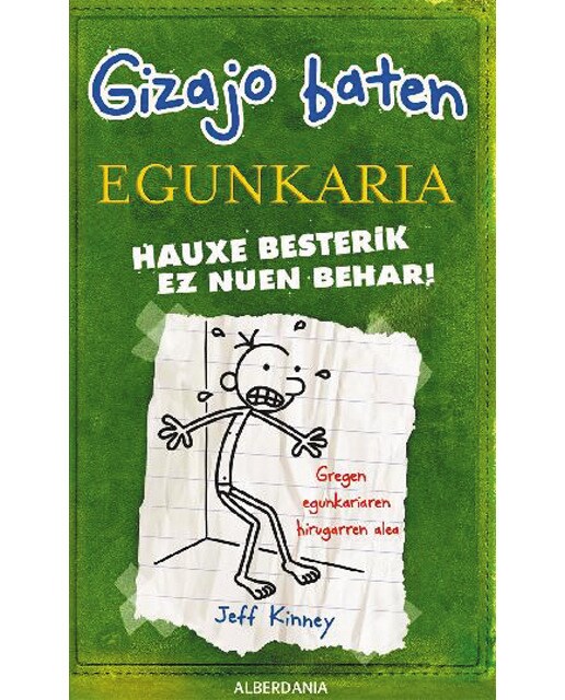 Imagem 0 de Hauxe besterik ez nuen behar!: Gizajo baten egunkaria 3(Tapa blanda)