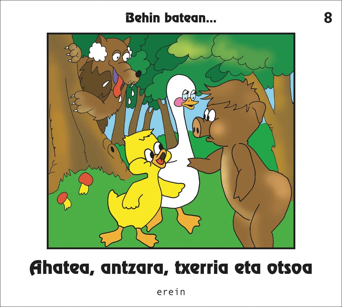 Ahatea, antzara, txerria eta otsoa (Capa mole) 1