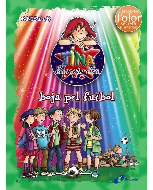 Tina superbruixa, boja pel futbol