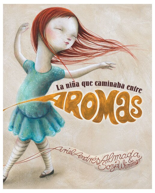 La niña que caminaba entre aromas(Tapa dura) 1