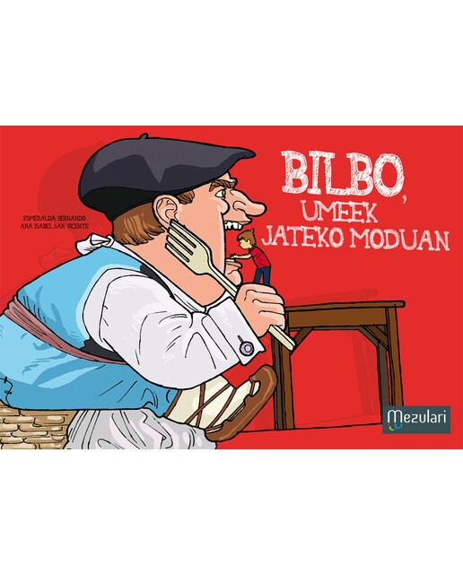 Bilbo, umeek jateko moduan(Tapa blanda) 1