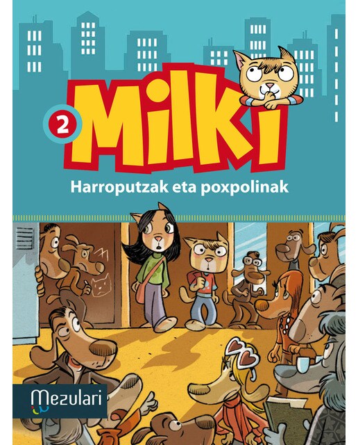 Milki. Harroputzak eta poxpolinak (Capa mole com abas) 1