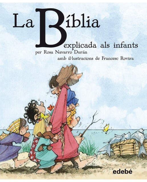 LA BÍBLIA EXPLICADA ALS INFANTS  (Tapa blanda) 1
