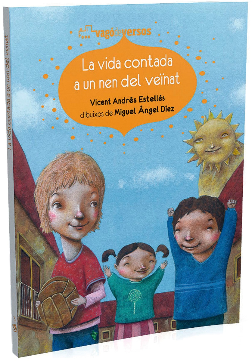 Imagem 0 de La vida contada a un nen del veïnat: Antologia infantil de Vicent Andrés Estellés (Capa mole)