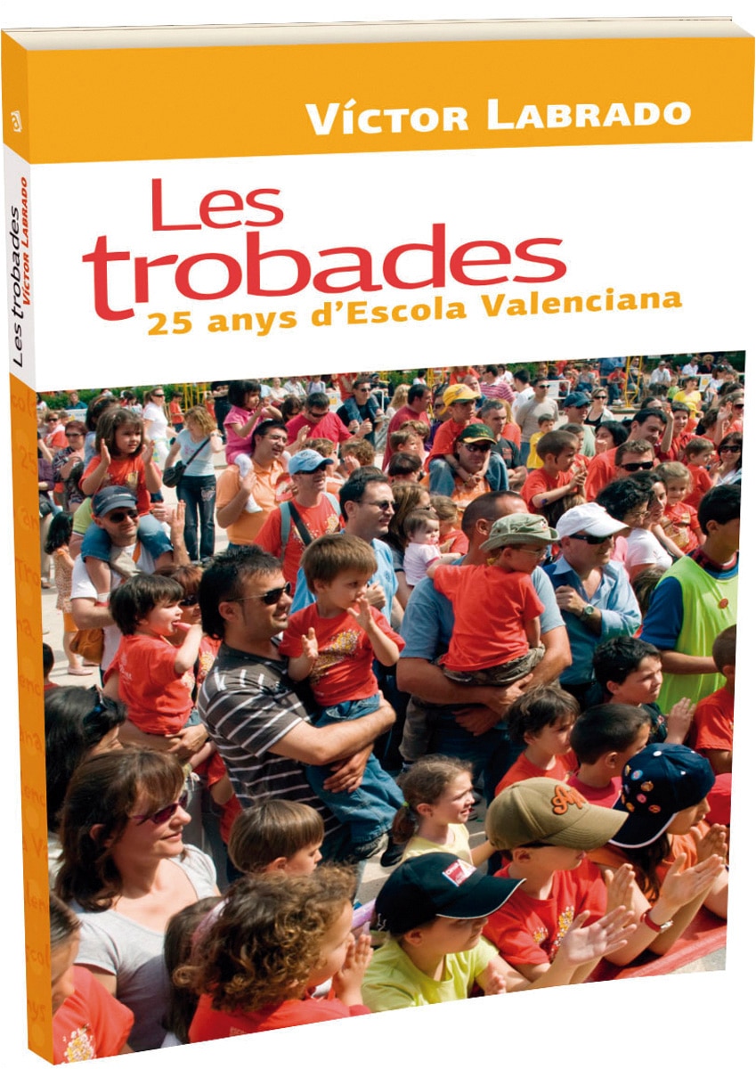 Les trobades. 25 anys d'Escola Valenciana (Capa mole) 1
