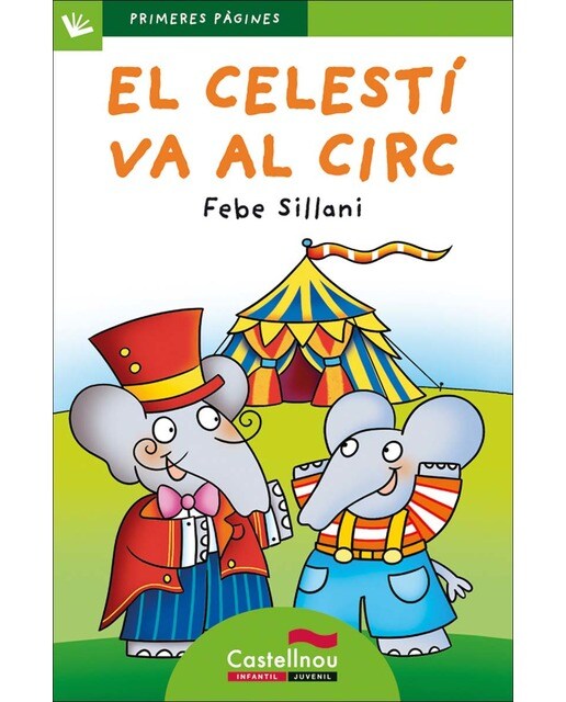 El Celestí va al circ (LLETRA PAL) (Capa mole) 1