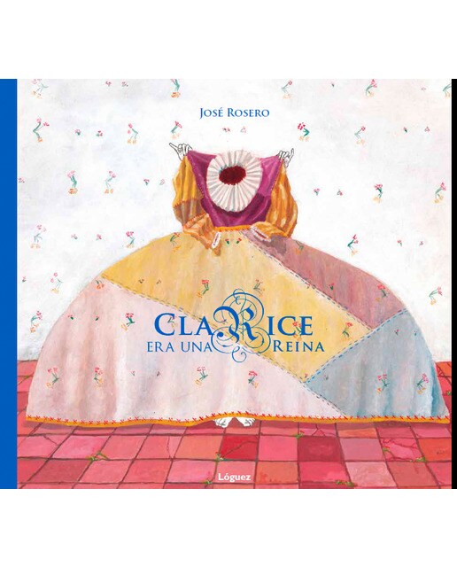 Clarice era una reina  (Tapa dura) 1