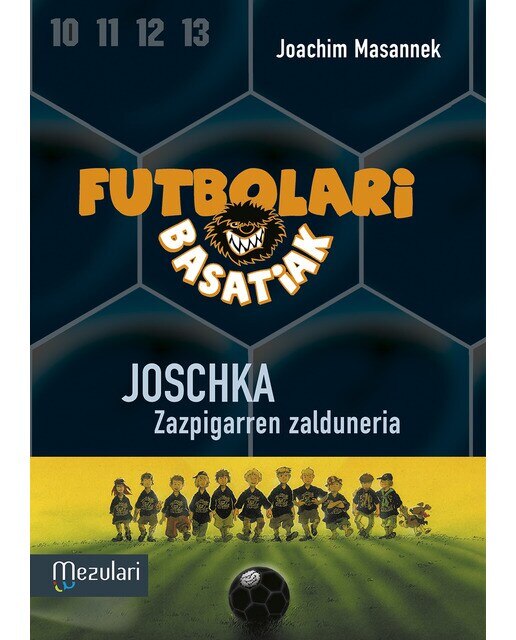 Imagen 0 de Futbolari basatiak. Joschka zazpigarren zalduneria (Tapa blanda)