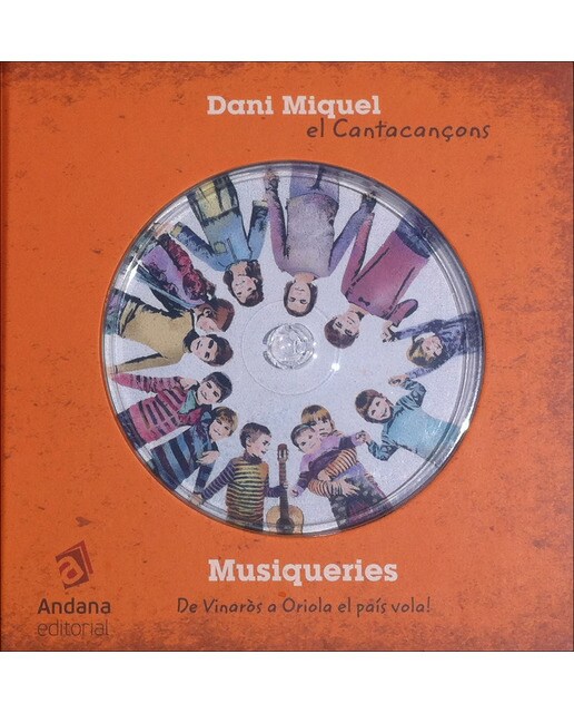 Musiqueries. De Vinaròs o Oriola el país vola! (Capa dura) 1