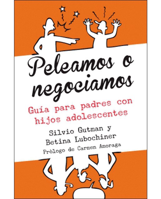Peleamos o negociamos: Guía para padres y madres de adolescentes (Capa mole com abas) 1