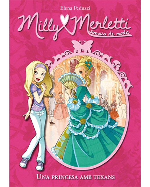 Milly Merletti 1. Una princesa amb texans