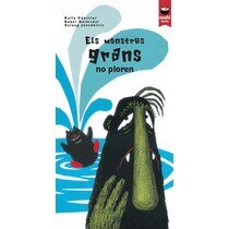 Imagen 0 de Els monstres grans no ploren (Tapa dura)