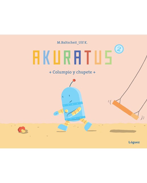 Imagen 0 de Akuratus2: Columpio y chupete (Tapa dura)