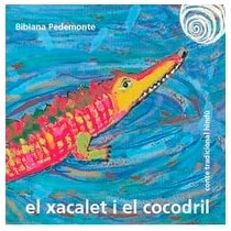Imagen 0 de El xacalet i el cocodril (Tapa blanda)