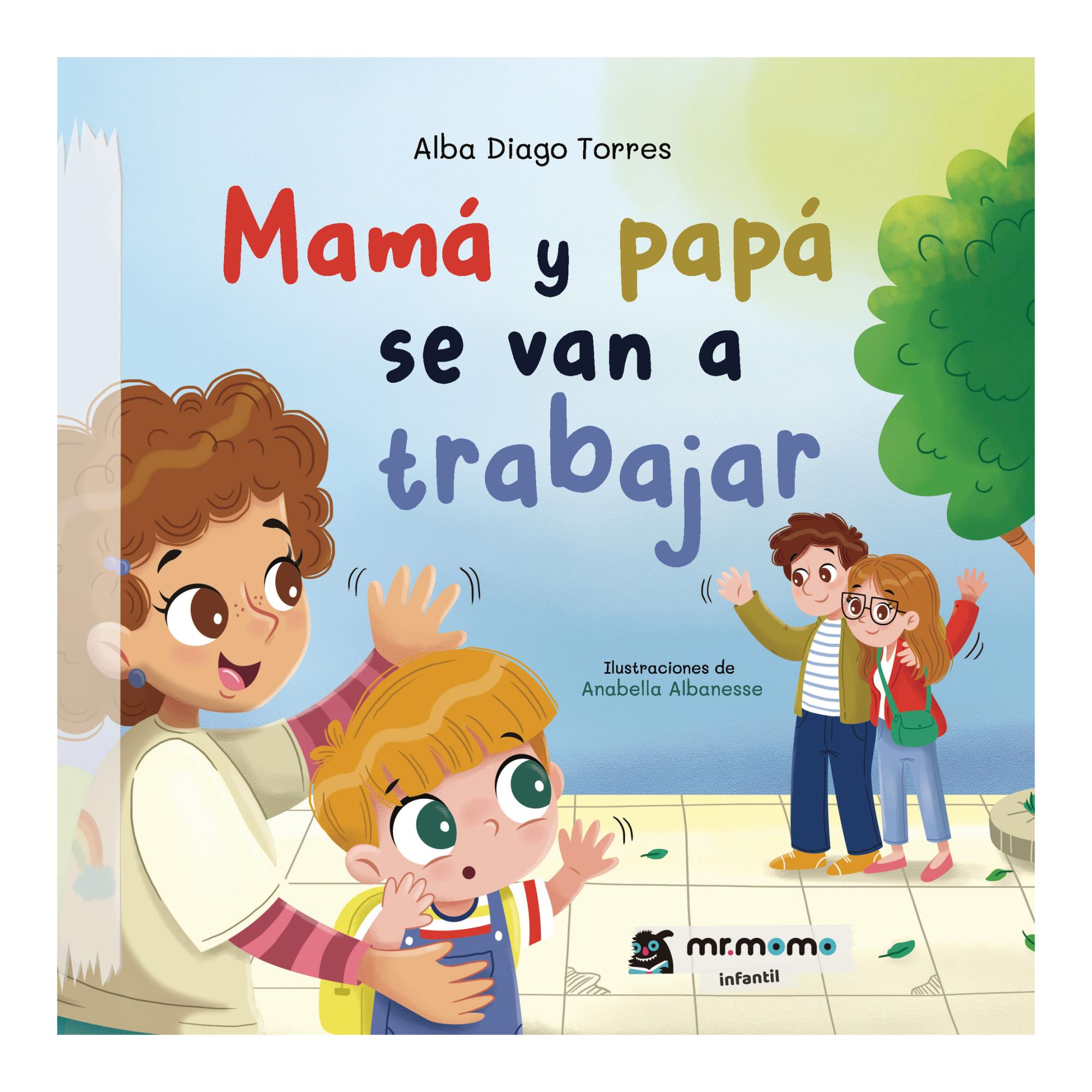 Imagem 0 de MAMÁ Y PAPÁ SE VAN A TRABAJAR  (Capa Dura)