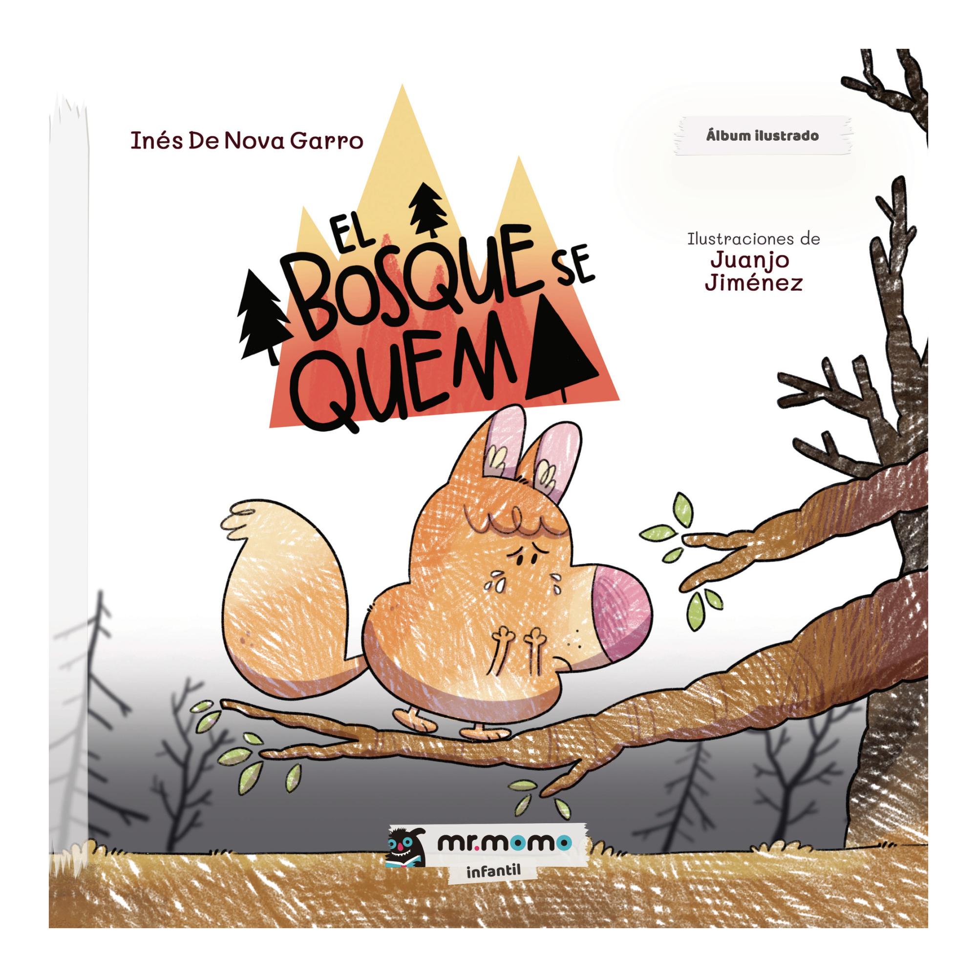 Imagen 0 de EL BOSQUE SE QUEMA (Tapa blanda)